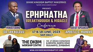 "Ephphatha" Breakthrough & Miracle Revival Conference | 18 June 2023