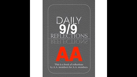Daily Reflections – September 9 – Alcoholics Anonymous - Read Along