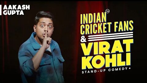 Indian cricket fans and Virat Kohli | stand up comedy | Akash Kumar