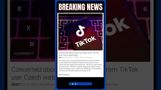 Czech Cyber Security Agency Warns Users Against Installing TikTok: Potential Security Risks