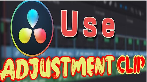 Unleash Your Editing Skills: Master Adjustment Clips in Davinci Resolve 18