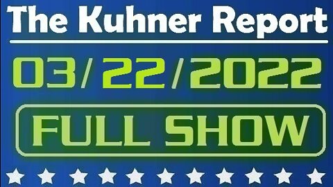 The Kuhner Report 03/22/2022 [FULL SHOW] Is mayor of Boston a racist? Also, Twitter suspends Babylon Bee for naming Rachel Levine "Man of the Year"