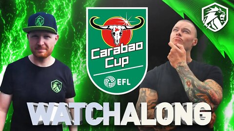 Carabao Cup Watchalong w/ Steve-O & Jason