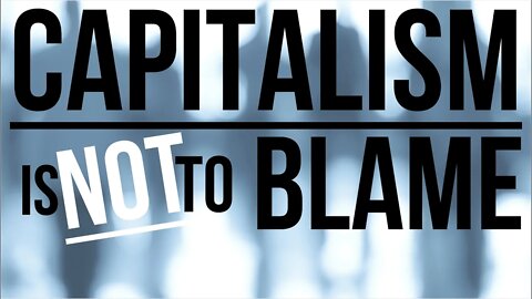 Capitalism is NOT the problem; risky monetary and fiscal policies are!