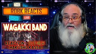 Wagakki Band Reaction - 拍手喝采(Hakushu Kassai) - Dai Shinnenkai 2018 -Ashita e no Koukai - Requested