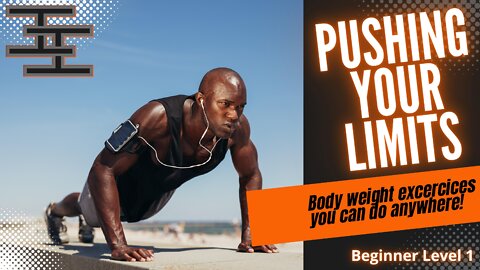 Pushing Your Limits - Beginner At home Workout Level 1 - Video 8