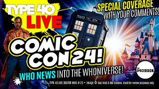 DOCTOR WHO SPIN OFF CONFIRMED AT COMIC CON! Type 40 LIVE #173