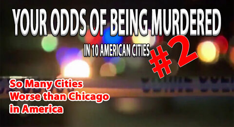 Odds of Being Murdered in American Cities - Volume 2