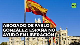 Abogado de Pablo González: España no ayudó en liberación