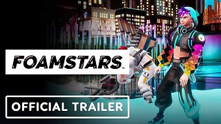 Foamstars - Official Launch Trailer