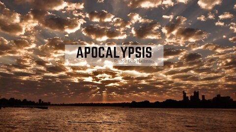 The Apocalypsis (Revelation) | Bob Hallman | Kauai Hawaii