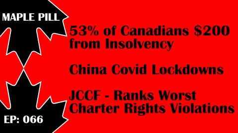 Maple Pill Ep 066 - JCCF - Worst Charter Rights Violations, How Many Vaccines Wasted in Canada?