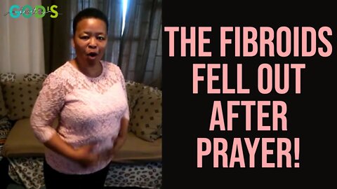 "THE FIBROIDS FELL OUT AFTER PRAYER!!!" | Miracle Testimony