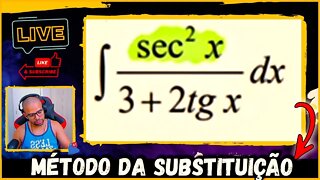 MÉTODO DA SUBSTITUIÇÃO NA INTEGRAL INDEFINIDA | CALCULO INTEGRAL