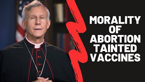 Bishop Strickland to Discuss the Morality of Abortion Tainted Vaccines