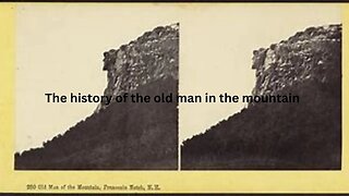 The history of the old man in the mountain New Hampshire