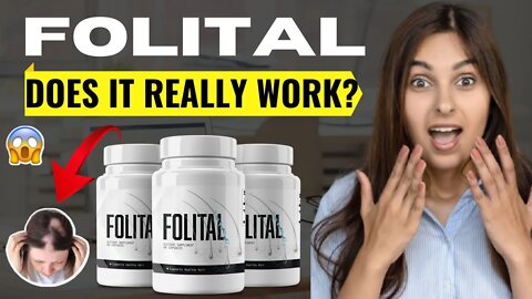 FOLITAL SUPPLEMENT - Does Folital Supplement Really Work? (My In-Depth Honest Folital Review)