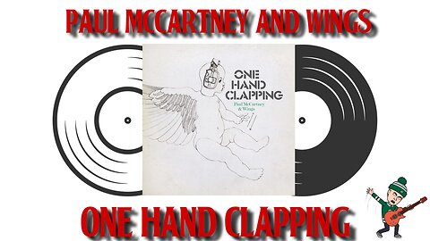 Paul McCartney and Wings - One Hand Clapping