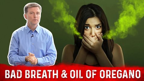 Bad Breath Cure with Oil of Oregano – Dr. Berg