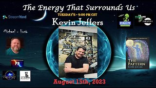 The Energy That Surrounds Us: Episode Thirty-One with special guest Kevin Jeffers