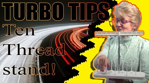 Becky's Thread Stand! Turbo Tips!