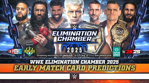 WWE Elimination Chamber 2025 - Match Card Predictions