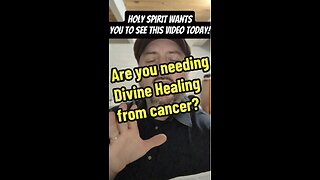 Are you needing Divine Healing from cancer? This video is for you!