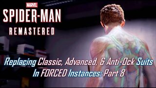 Replacing Classic, Advanced, & Anti-Ock Suits In FORCED Instances: Part 8 | Marvel's Spider-Man