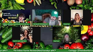 The Indoor Farmer EP#67! I'm Moving The Show To Late Night! New Co-Host SteveO!