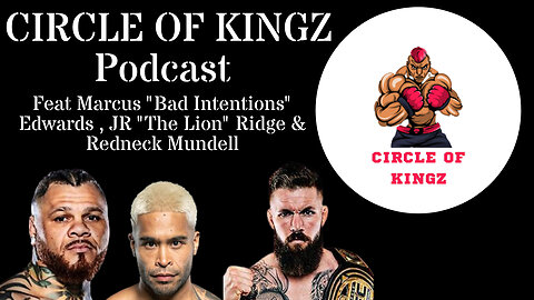Circle of Kingz feat. Marcus Bad Intentions Edwards, Jr The Lion Ridge & Redneck Mundell