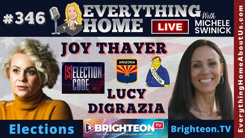 346: SELECTION CODE Documentary Producer JOY THAYER & Arizona Candidate Picks For The 8/2 Primary - LUCY DIGRAZIA