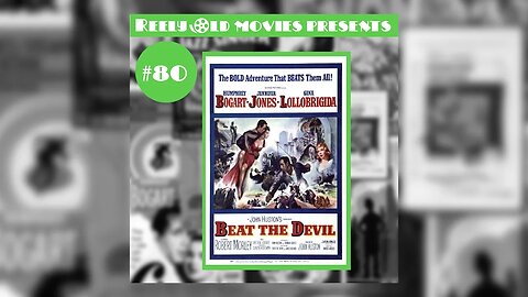 #80 "Beat The Devil (1953)"