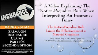 A Video Explaining the Notice-Prejudice Rule When Interpreting an Insurance Policy