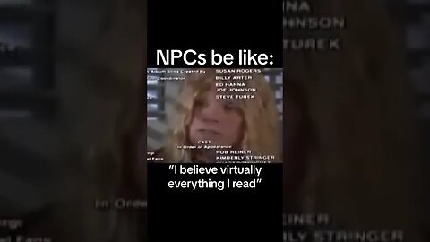 NPC Said What?! I Believe Virtually Everything I Read Spinal Tap NPC Meme #funny #shorts #comedy