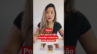 Tarot | Por que eu não consigo esquecer essa pessoa? #tarot #tarotonline #tarotresponde