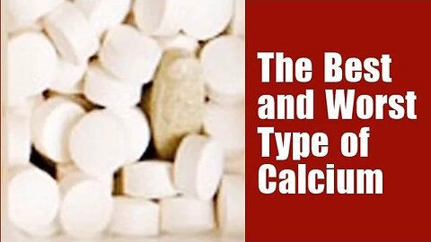 The Best and Worst Type of Calcium