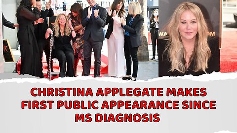 Christina Applegate makes first public appearance since MS diagnosis
