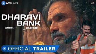 Dharavi Bank "धारावी बैंक" | Official Trailer | Suniel Shetty | Vivek Anand Oberoi | MX Player