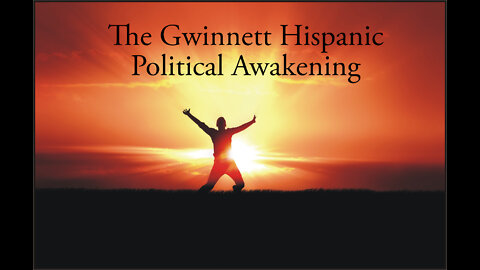 The Gwinnett Hispanic Political Awakening