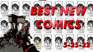 Comic Cave Let's Go Comics for 5/25/2022 episode 138