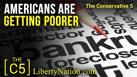 Americans Are Getting Poorer – C5 TV