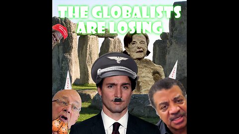 THE GLOBALISTS ARE LOSING
