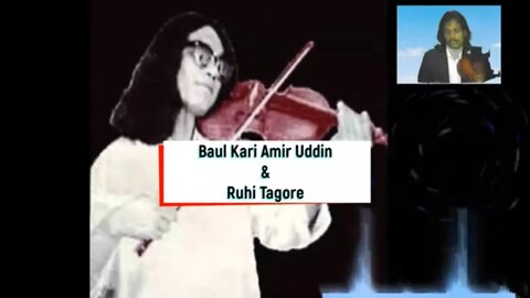 Baul Kari Amir Uddin & Ruhi Tagore Part 3