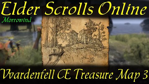 ESO Vvardenfell CE Treasure Map 3 [Elder Scrolls Online Morrowind]