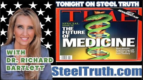 STEEL TRUTH 4/26/22: ANN VANDERSTEEL FT. RACHEAL HAMM & DR. RICHARD BARLETT