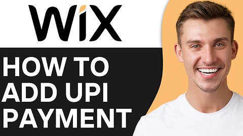 HOW TO ADD UPI PAYMENT ON WIX