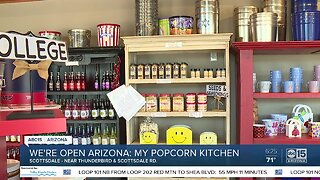 We're Open Arizona: My Popcorn Kitchen offers great ideas
