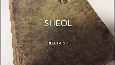 Sheol (Hell part 1)