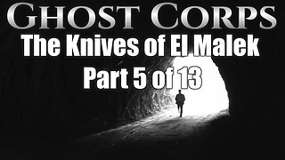 Ghost Corps The Knives of El Malek Part 5 1930's