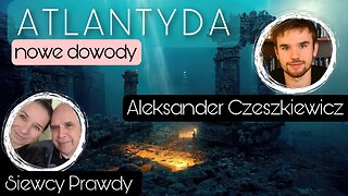 Atlantyda - Nowe dowody - Aleksander Czeszkiewicz